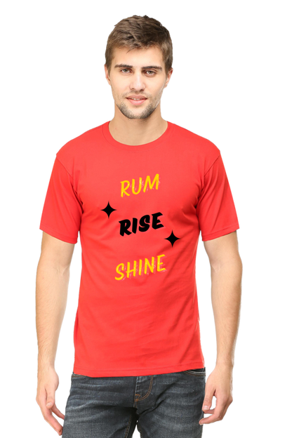 Rum Rise Shine Quote Printed T-Shirt