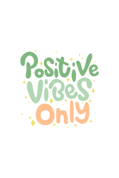 Positive Vibes Only Quote Half Sleeve Printed T-Shirt