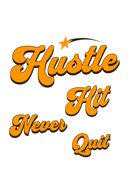 Hustle Hit Quote Printed Sweatshirt