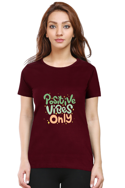 Positive Vibes Only Quote Half Sleeve Printed T-Shirt