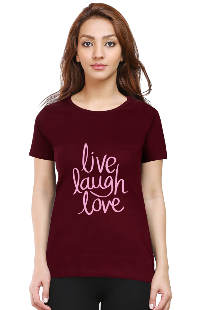 Live Laugh Love Quote Half Sleeve Printed T-Shirt