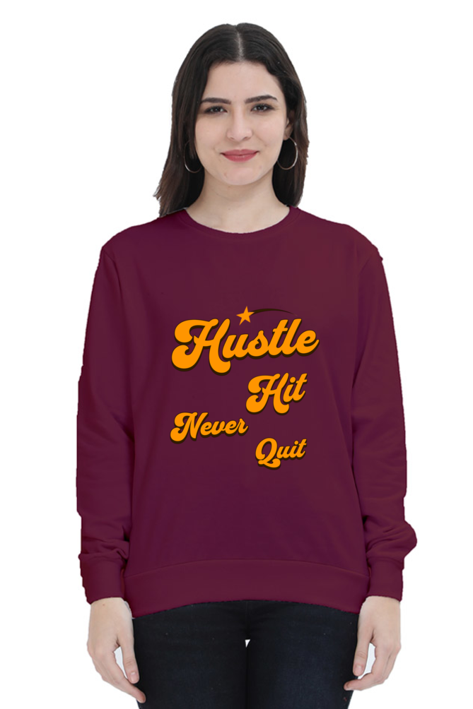 Hustle Hit Quote Printed Sweatshirt