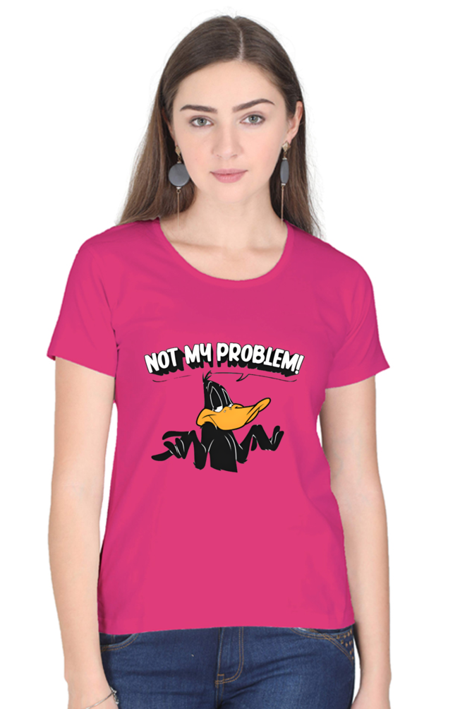 Not My Problem DuckTale Printed Half Sleeve T-Shirt