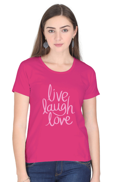 Live Laugh Love Quote Half Sleeve Printed T-Shirt