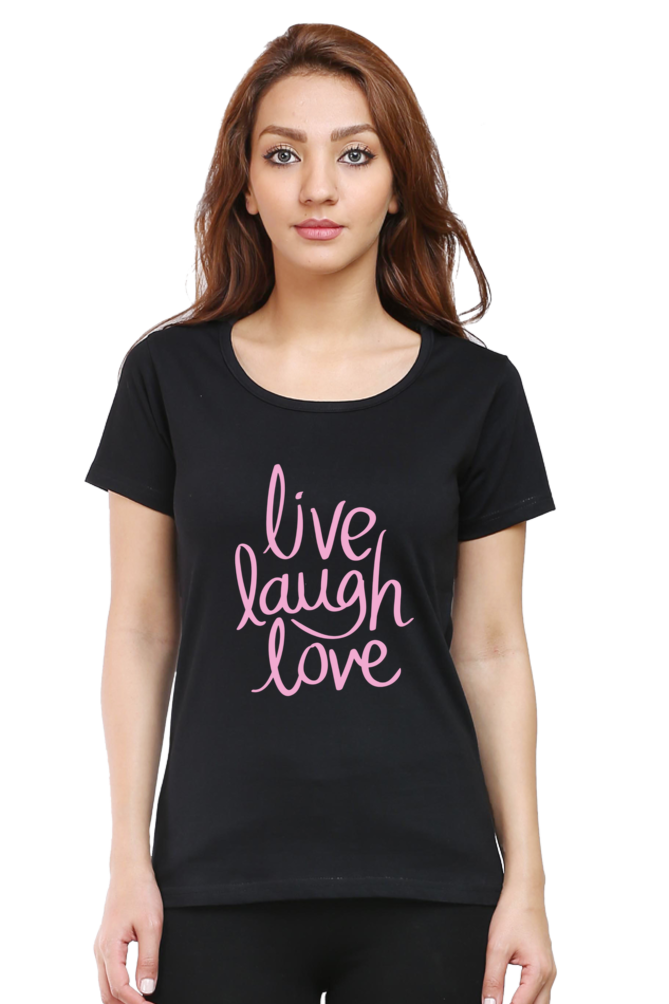 Live Laugh Love Quote Half Sleeve Printed T-Shirt