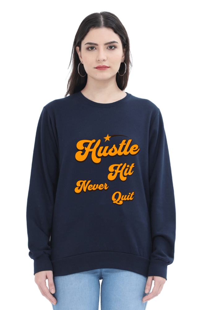 Hustle Hit Quote Printed Sweatshirt