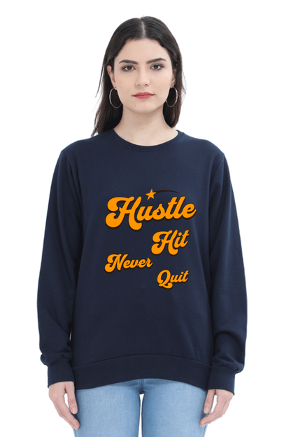 Hustle Hit Quote Printed Sweatshirt