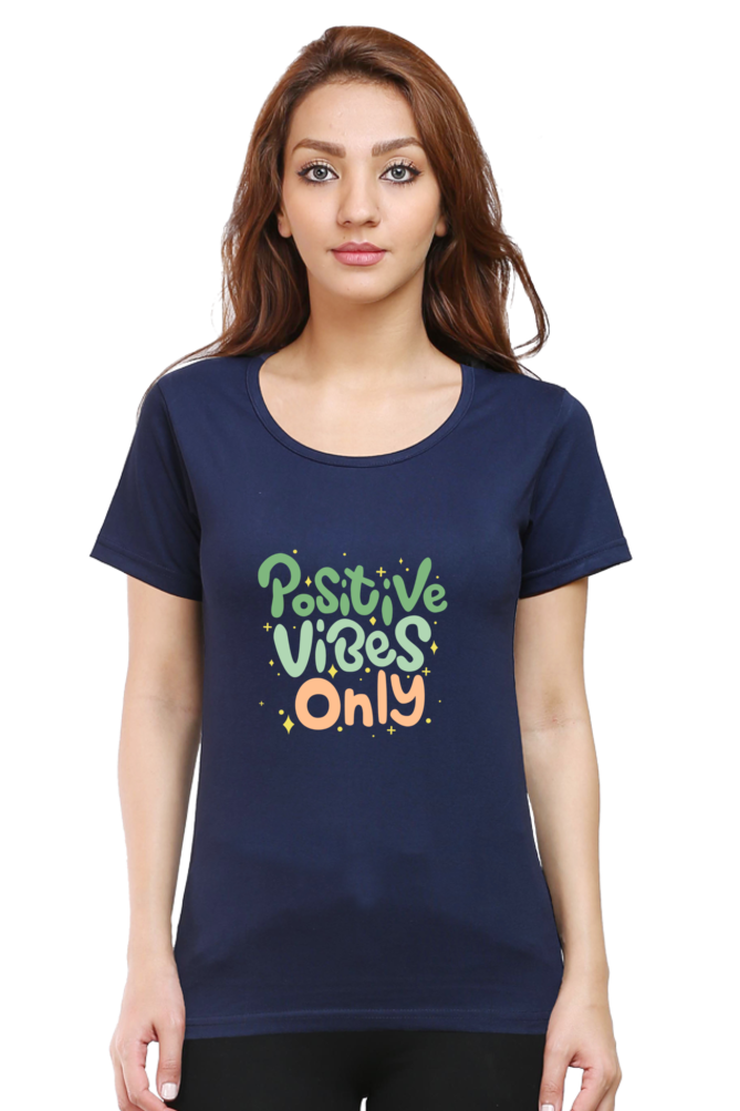 Positive Vibes Only Quote Half Sleeve Printed T-Shirt