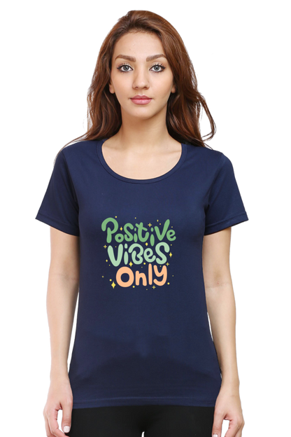 Positive Vibes Only Quote Half Sleeve Printed T-Shirt