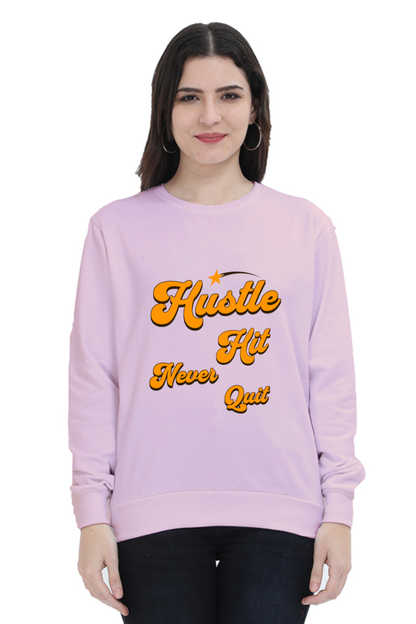 Hustle Hit Quote Printed Sweatshirt