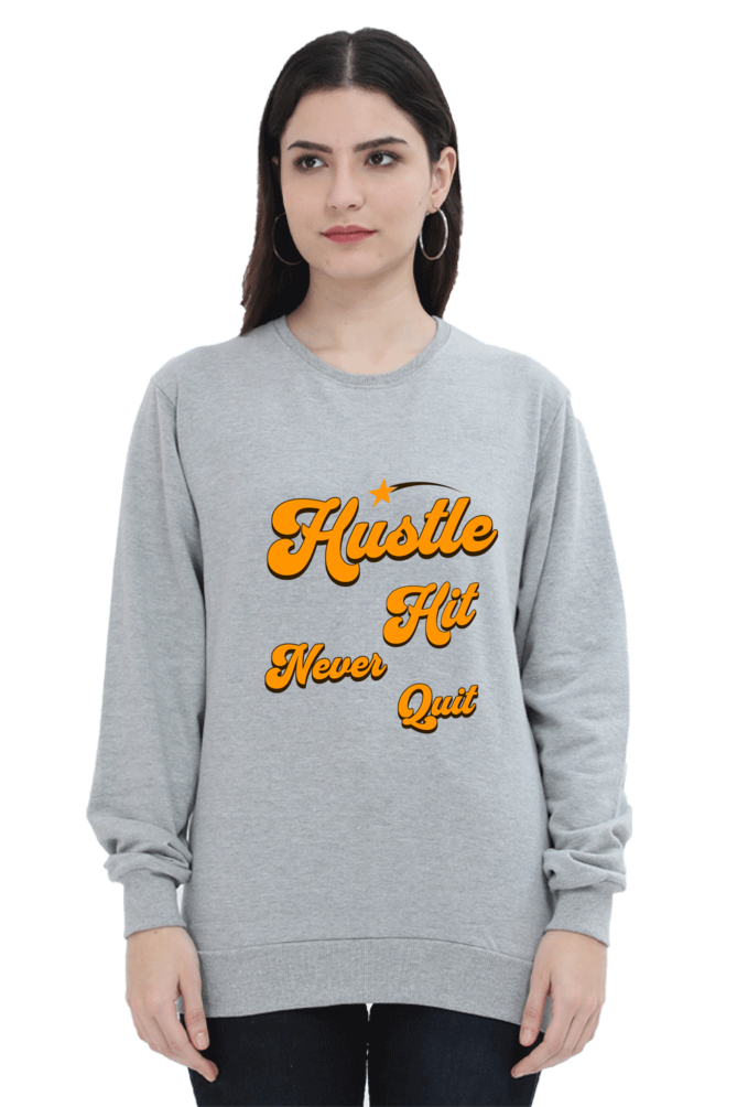 Hustle Hit Quote Printed Sweatshirt