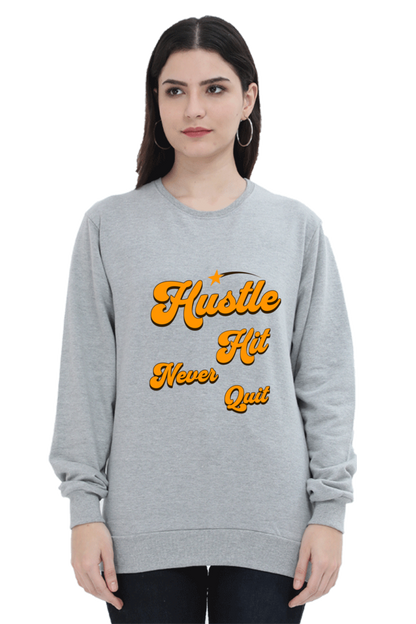 Hustle Hit Quote Printed Sweatshirt