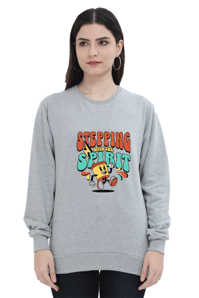 Stepping with Spirit Quote Printed Sweatshirt