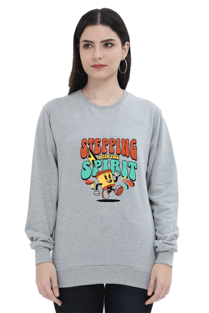 Stepping with Spirit Quote Printed Sweatshirt