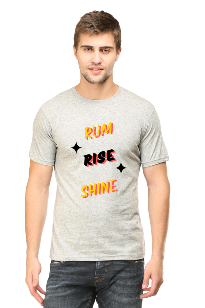 Rum Rise Shine Quote Printed T-Shirt