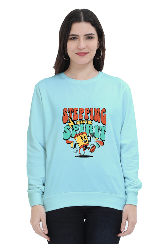 Stepping with Spirit Quote Printed Sweatshirt