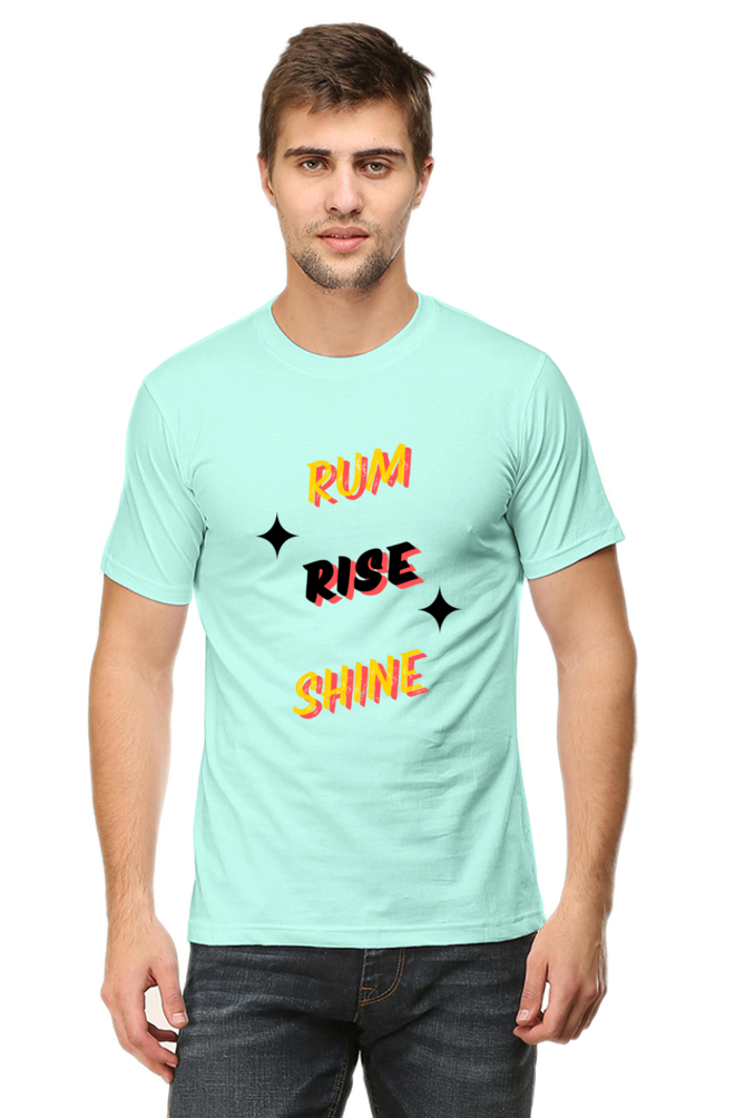 Rum Rise Shine Quote Printed T-Shirt