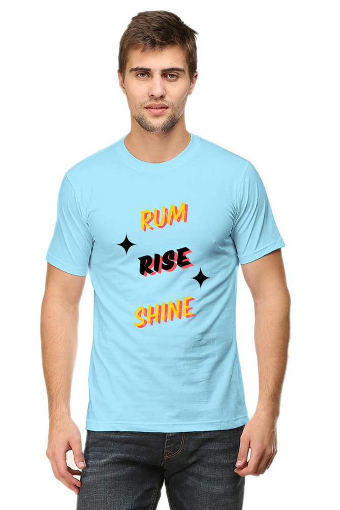 Rum Rise Shine Quote Printed T-Shirt