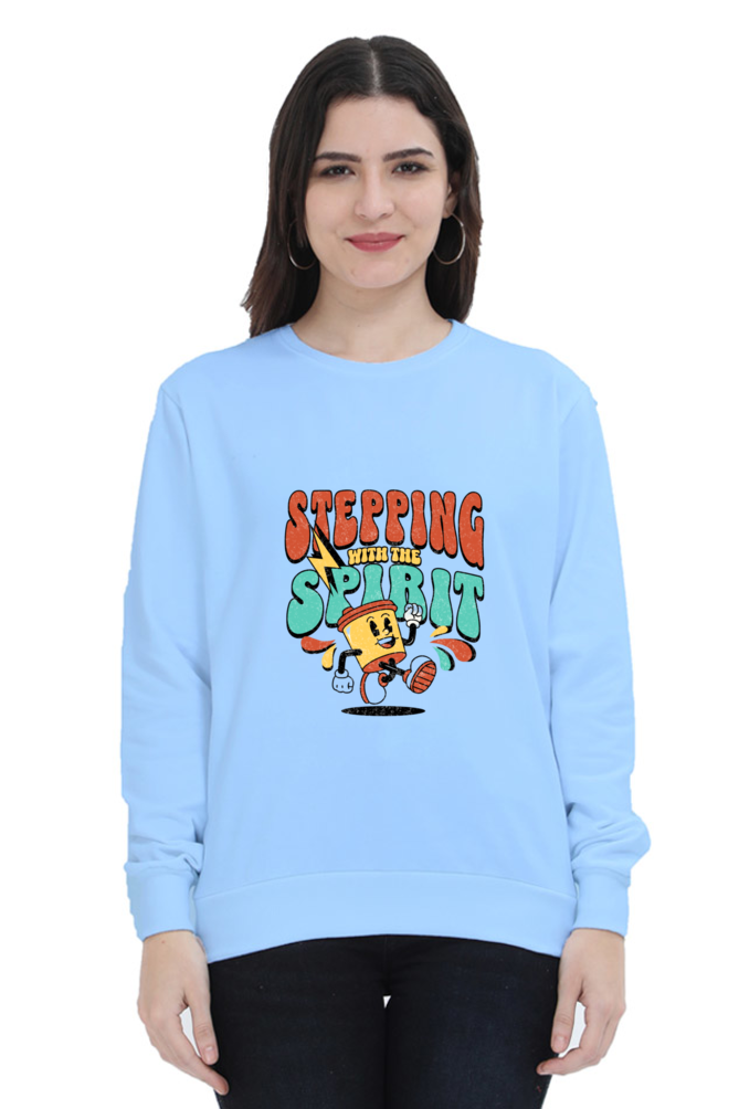 Stepping with Spirit Quote Printed Sweatshirt