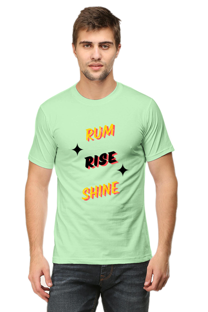 Rum Rise Shine Quote Printed T-Shirt