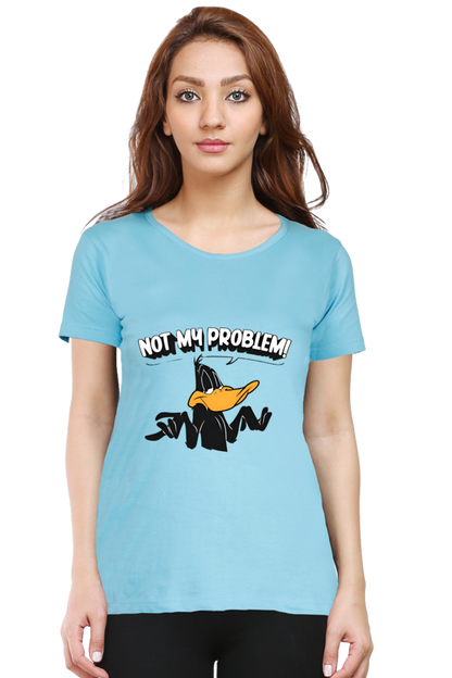 Not My Problem DuckTale Printed Half Sleeve T-Shirt