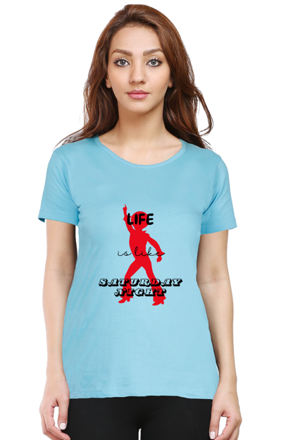 Life Quote Design Half Sleeve Printed T-Shirt