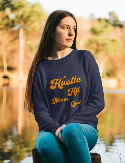 Hustle Hit Quote Printed Sweatshirt