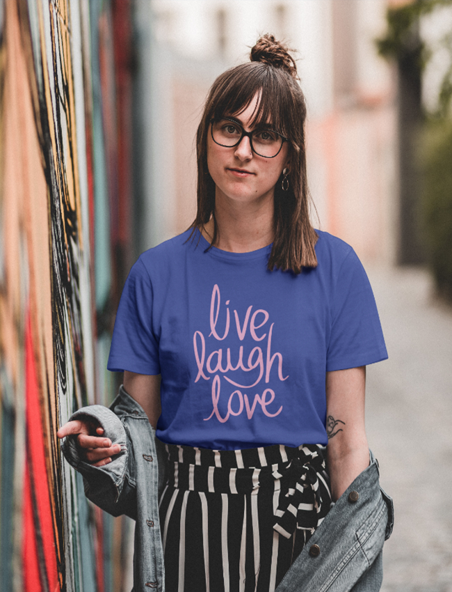 Live Laugh Love Quote Half Sleeve Printed T-Shirt