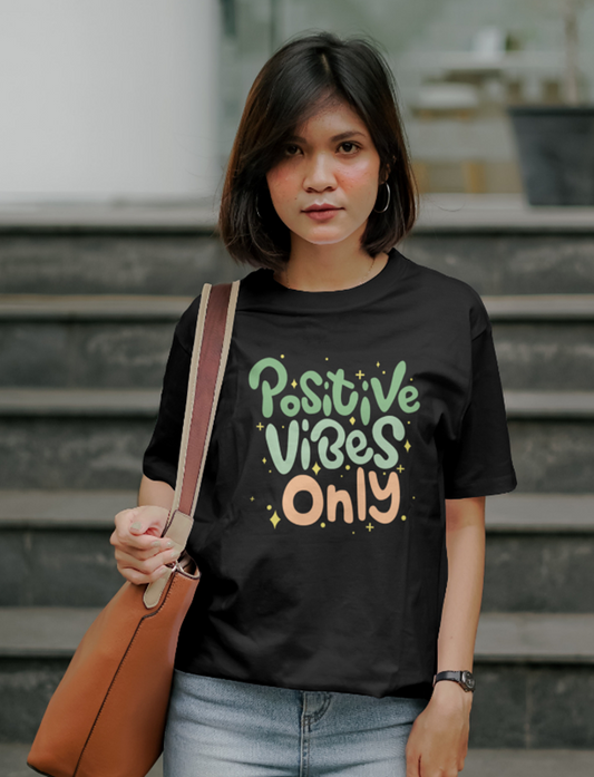 Positive Vibes Only Quote Half Sleeve Printed T-Shirt